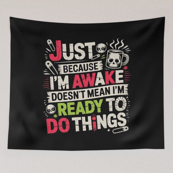 Item preview, Just Because I'm Awake Funny Teen Girl Sarcastic designed and sold by Redgiant87x.