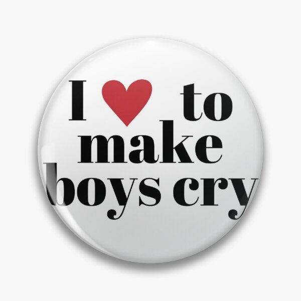 Item preview, I Love To Make Boys Cry designed and sold by NF Designs Studio DTF.