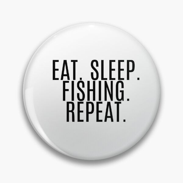 Item preview, Eat. Sleep. Fishing. Repeat designed and sold by NanuWear.