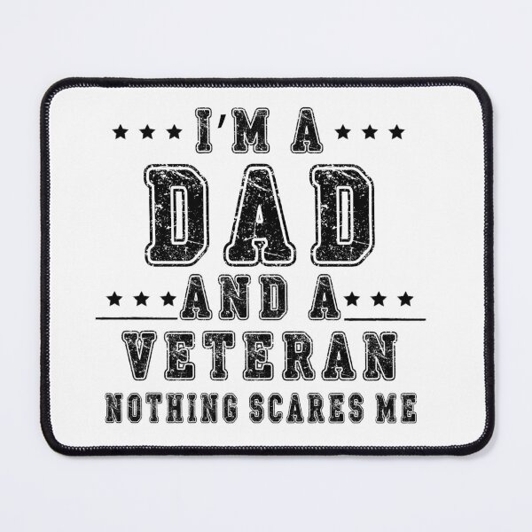 Item preview, I'm a Dad and a Veteran Nothing Scares Me T-shirt | Veteran Dad Tee designed and sold by SimpleJoy-SJT.