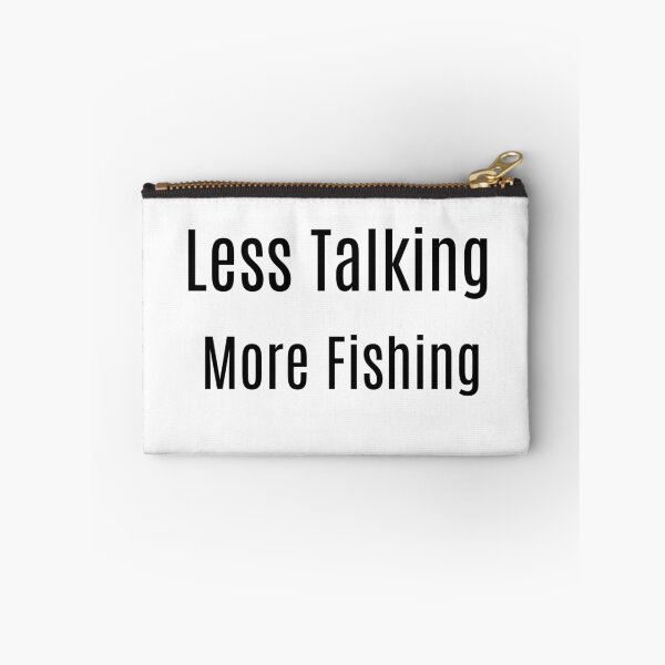 Item preview, Less Talking. More Fishing designed and sold by NanuWear.
