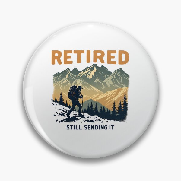 Item preview, Retired and Still Sending It designed and sold by NorthingShop.