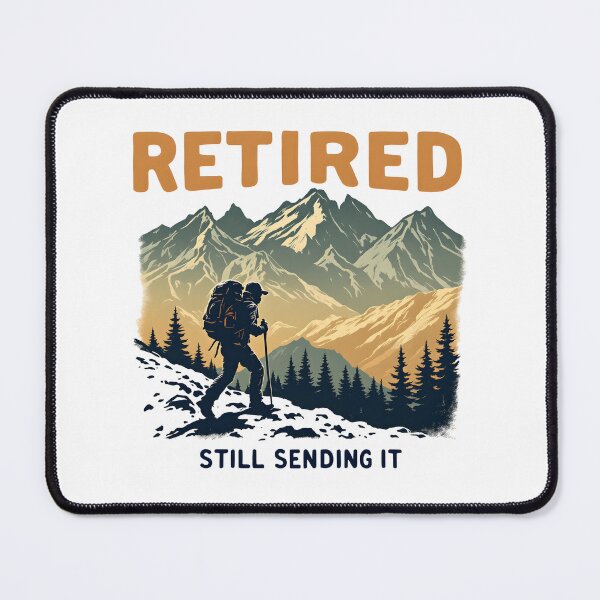 Item preview, Retired and Still Sending It designed and sold by NorthingShop.
