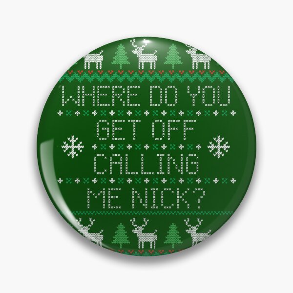 Item preview, Calling Me Nick Ugly Christmas Sweater designed and sold by Normbot2000.