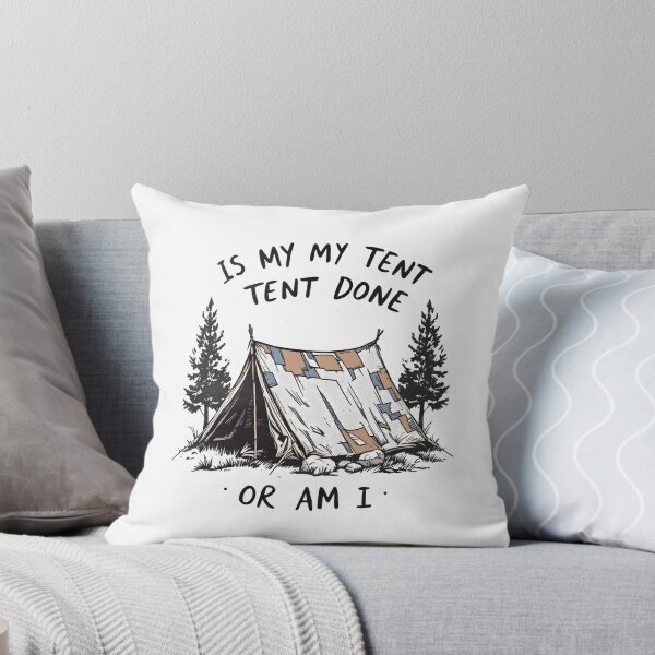 Item preview, Is My Tent Done or Am I designed and sold by NorthingShop.