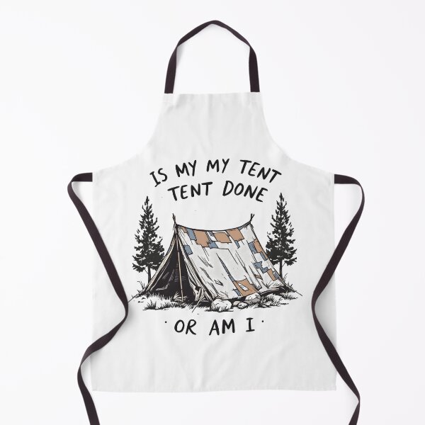 Item preview, Is My Tent Done or Am I designed and sold by NorthingShop.