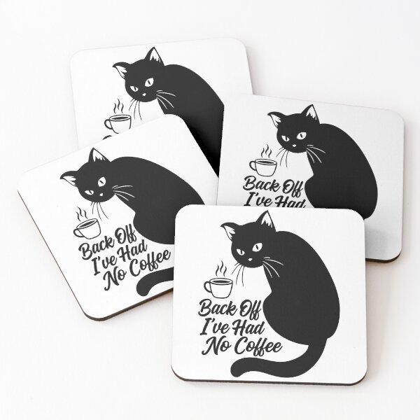 Item preview, Back Off I've Had No Coffee Black Cat Art designed and sold by FlatInkStudio.
