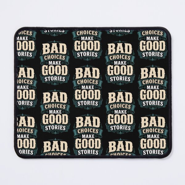 Item preview, tBad Choices Make Good Stories Funny Retro Quote Shirt designed and sold by Beauty2244.