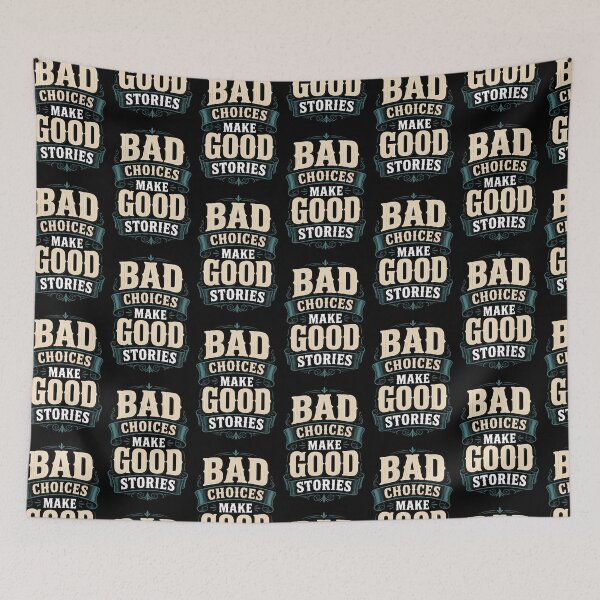 Item preview, tBad Choices Make Good Stories Funny Retro Quote Shirt designed and sold by Beauty2244.