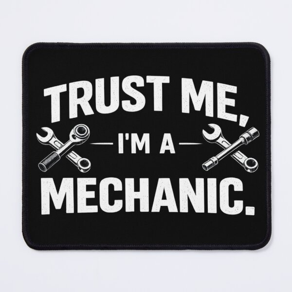 Item preview, Trust Me I’m A Mechanic Funny Garage Humor Design for Car Guys designed and sold by Ladys-Gents.