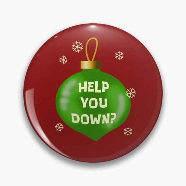 Item preview, Help You Down Ornament designed and sold by Normbot2000.