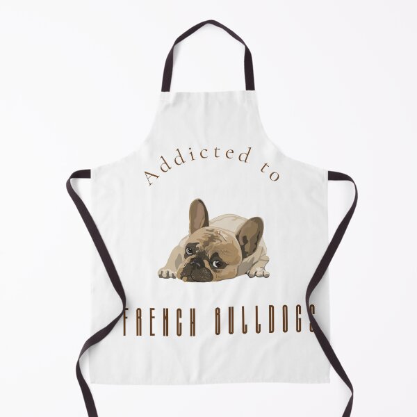 Item preview, Addicted to French Bulldogs Funny Pet Lover Wall Art Print & Apparel designed and sold by MoodsOfMine.
