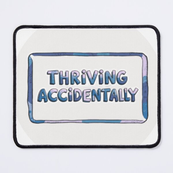 Item preview, Thriving Accidentally designed and sold by Makitiadesigns.