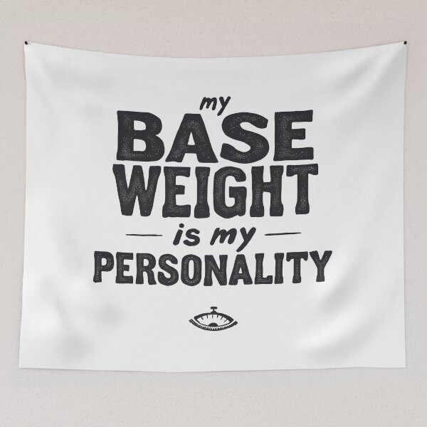Item preview, Base Weight Is My Personality Hiking Humor designed and sold by NorthingShop.