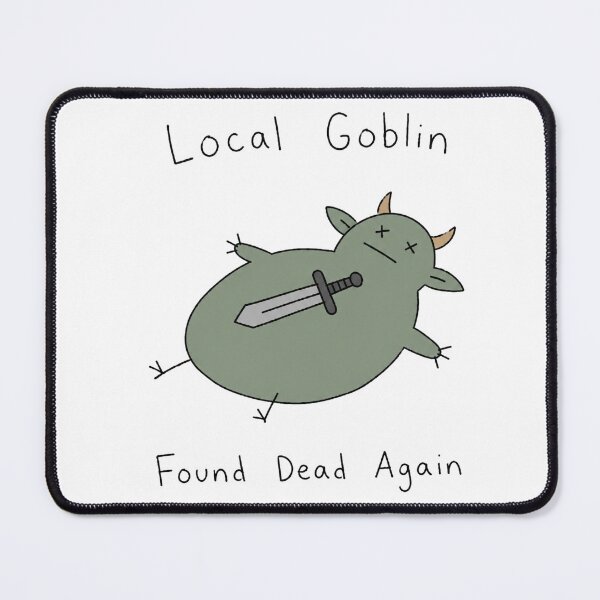 Item preview, Local Goblin Found Dead Again Funny RPG Monster designed and sold by bosamji.
