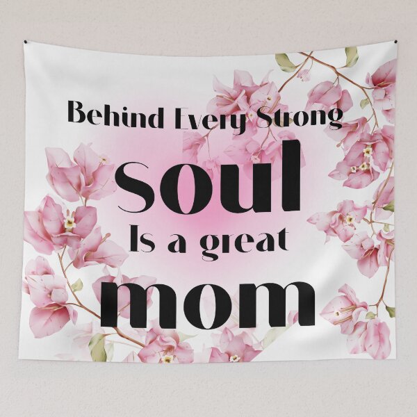 Item preview, Behind Every Strong Soul Is A Great Mom Floral Design designed and sold by byLizedesigns.