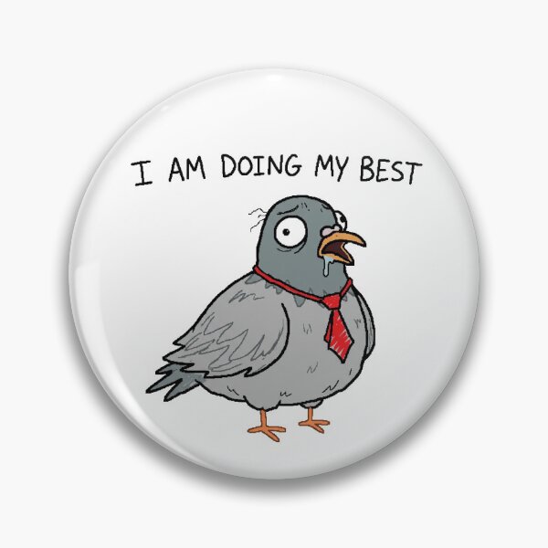 Item preview, I Am Doing My Best MS Paint Pigeon Corporate Humor designed and sold by Retro Mood Co.
