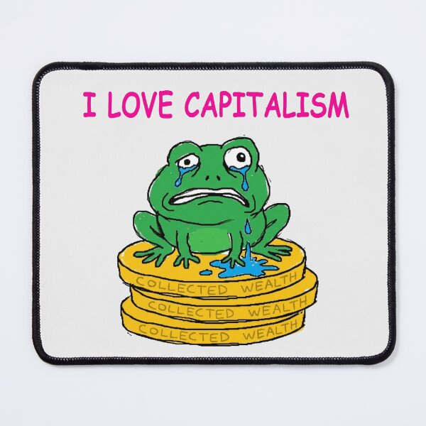 Item preview,  I Love Capitalism Sarcastic Frog Money Meme designed and sold by Retro Mood Co.