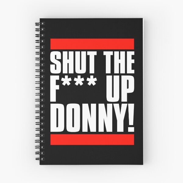 Item preview, Shut The F*** Up Donny - Big Lebowski designed and sold by acquiesce13.