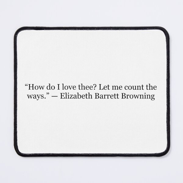 Item preview, Barrett Browning’s Sonnet 43: “How do I love thee? Let me count the ways.”  designed and sold by The Prose Atelier.