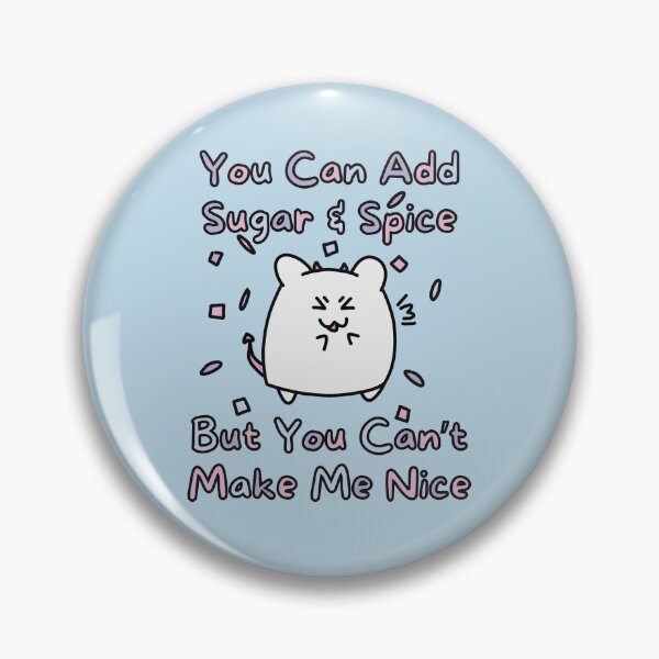 Item preview, Sugar Spice Can't Make Nice (Blue Background Version) designed and sold by BLAAAAASK.