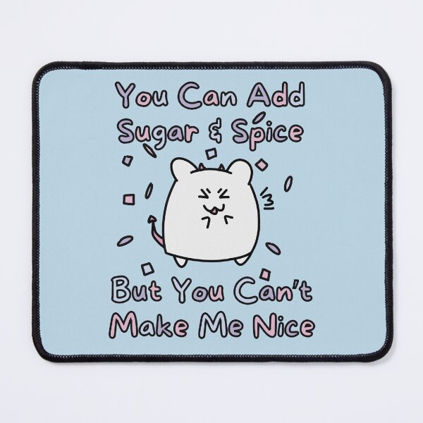 Item preview, Sugar Spice Can't Make Nice (Blue Background Version) designed and sold by BLAAAAASK.