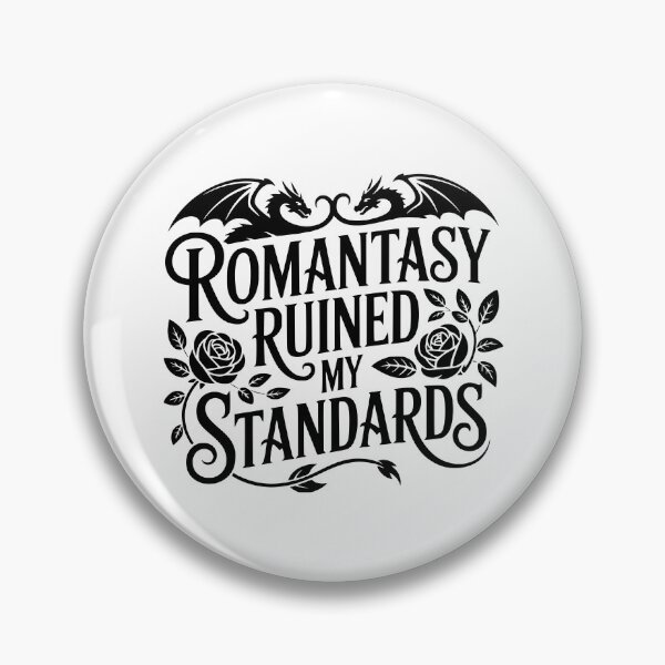 Item preview, Romantasy Ruined My Standards designed and sold by theartfulaspie.