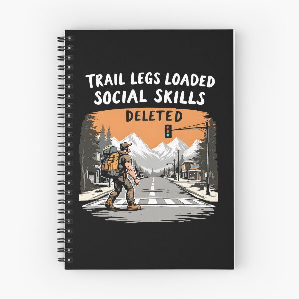 Item preview, Trail Legs Social Skills Hiker Humor designed and sold by NorthingShop.
