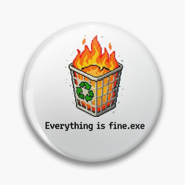Item preview, Everything Is Fine Burning Trash Can Webcore designed and sold by Retro Mood Co.