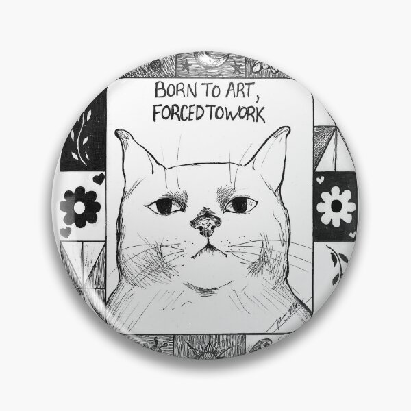 Item preview, Born to art, forced to work designed and sold by csp-sketches.