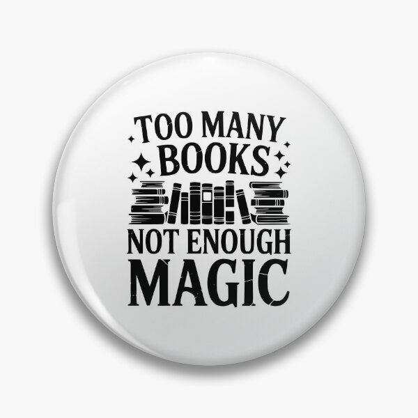 Item preview, Too Many Books Not Enough Magic designed and sold by theartfulaspie.