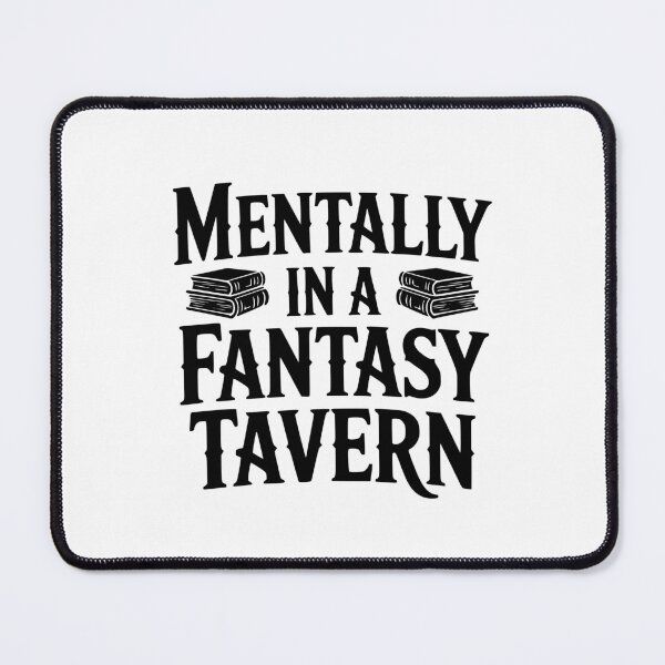 Item preview, Mentally In A Fantasy Tavern designed and sold by theartfulaspie.