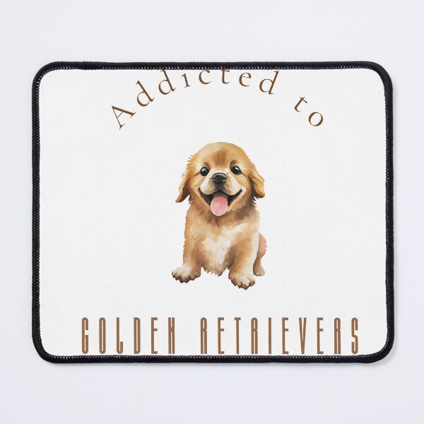 Item preview, Addicted to Golden Retrievers — Cute Puppy Art Print & Apparel designed and sold by MoodsOfMine.
