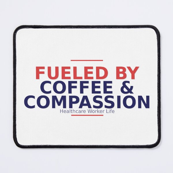 Item preview, Fueled By Coffee and Compassion - Healthcare Worker Gift designed and sold by HeartAndScrubs.