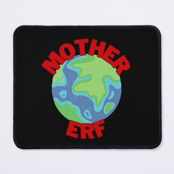 Item preview, Mother Erf designed and sold by cowboyofsteel.