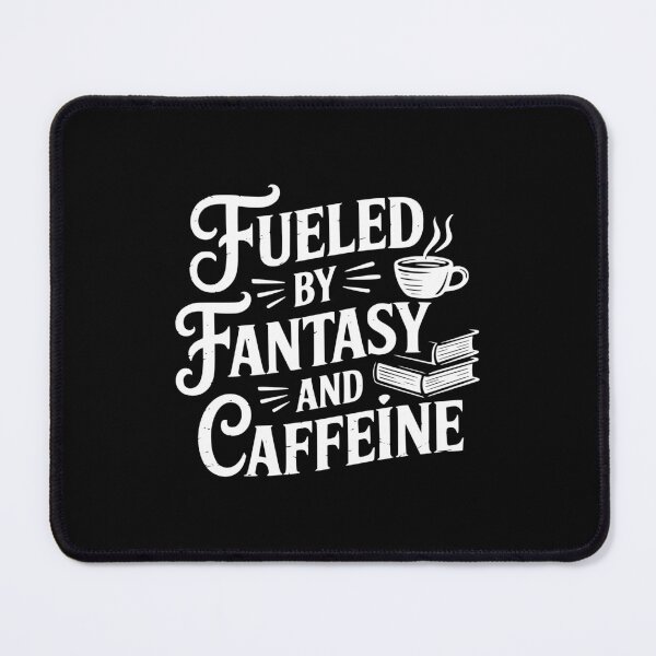 Item preview, Fueled By Fantasy And Caffeine designed and sold by theartfulaspie.