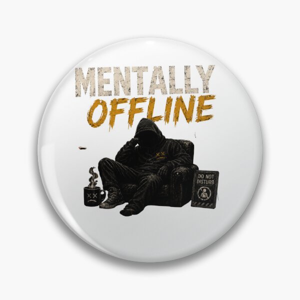Item preview, Mentally Offline | Low Social Battery Aesthetic designed and sold by LowBatteryStudio ⭐.