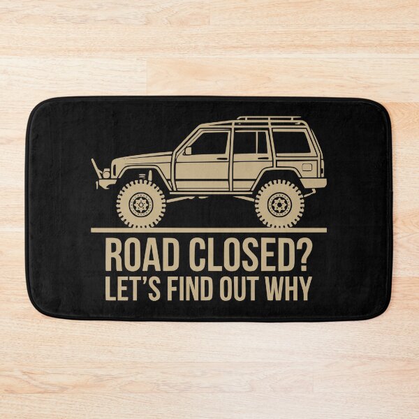 Item preview, Road Closed Cherokee XJ - Lifted Off-Road 4x4 Trail Humor Graphic designed and sold by Off-Road-Zone.