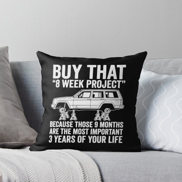 Item preview, Cherokee XJ Funny Project Car Humor - 8 Week Project Graphic designed and sold by Off-Road-Zone.