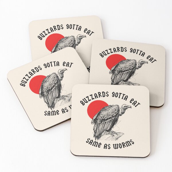 Item preview, Buzzards Gotta Eat, Same As Worms - The Outlaw Josey Wales designed and sold by acquiesce13.