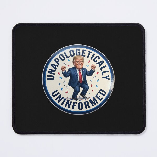 Item preview, Unapologetically Uninformed designed and sold by RaginArt94.