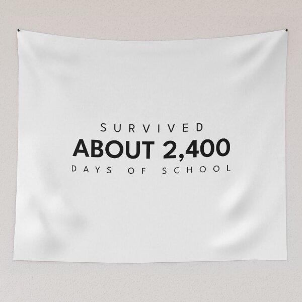 Item preview, Survived About 2400 Days of School Funny Graduation designed and sold by My Cool Store.