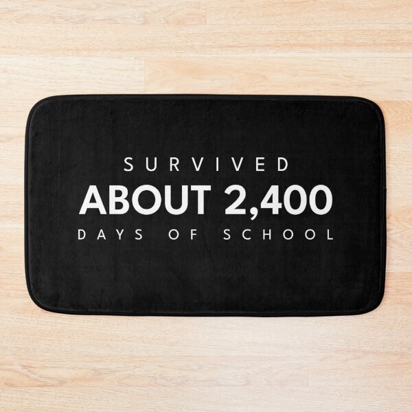 Item preview, Survived About 2400 Days of School Funny Graduation - White Text designed and sold by My Cool Store.