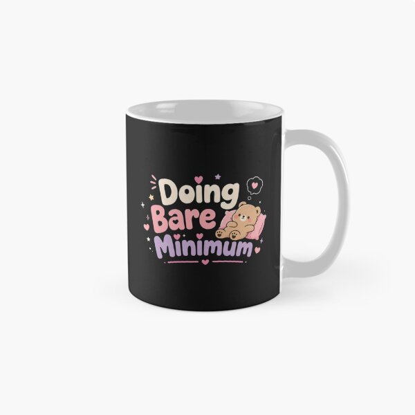 Item preview, Doing Bare Minimum Cute Lazy Bear Quote Design | Funny Kawaii Aesthetic Meme Art designed and sold by Sanika arts .