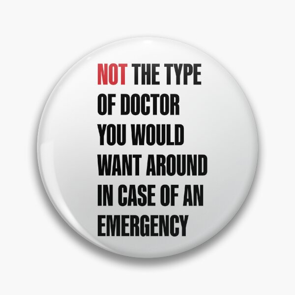 Item preview, Not the type of doctor designed and sold by 5hir.