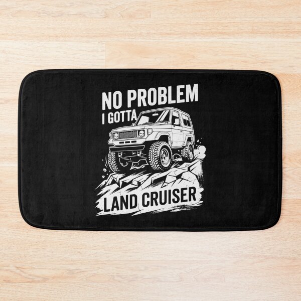Item preview, No Problem I Gotta Land Cruiser 70 Series - Mid Wheel Base Off-Road 4x4 designed and sold by Off-Road-Zone.