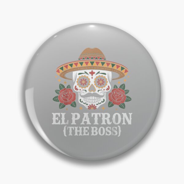 Item preview, El Patron The boss Funny Cinco de Mayo Fiesta Mexican dad designed and sold by ArleneRowe.
