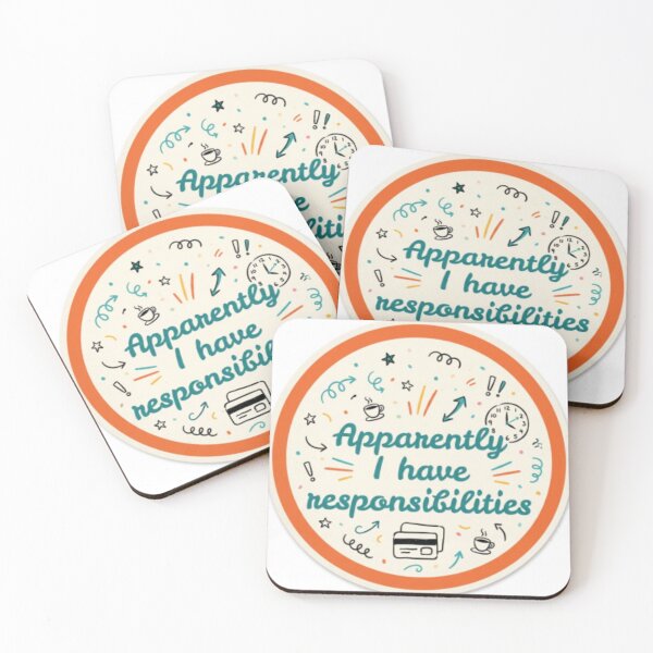 Item preview, Apparently I have responsibilities designed and sold by Makitiadesigns.