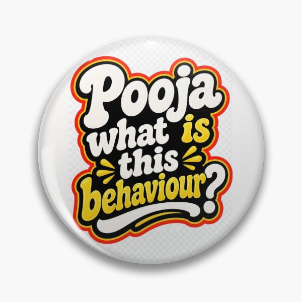 Item preview, Pooja What is this behaviour quote from Big Boss India designed and sold by Places On Earth.