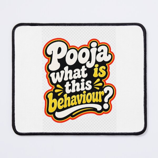 Item preview, Pooja What is this behaviour quote from Big Boss India designed and sold by Places On Earth.
